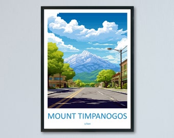 Mount Timpanogos Travel Print Wall Art Mount Timpanogos Wall Hanging Home Décor Mount Timpanogos Art Lovers Utah Art Lover
