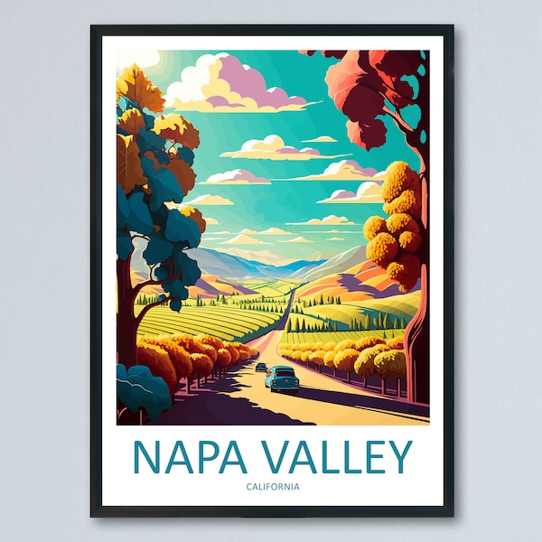 Napa Valley Travel Print Wall Art Napa Valley Wall Hanging Home Décor Napa Valley Gift Art Lovers California Art Lover Gift Napa Valley