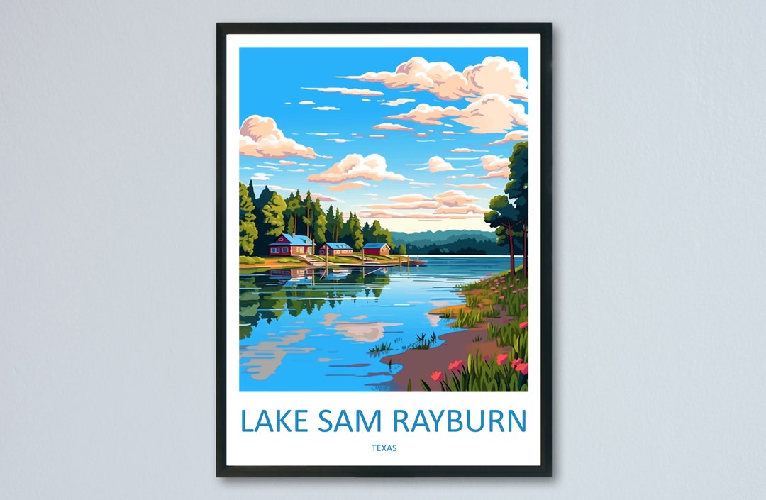 Lake Sam Rayburn Travel Print Wall Art Lake Sam Rayburn Wall Hanging