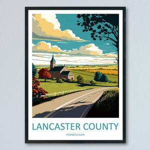Lancaster County Travel Print Wall Art Lancaster County Wall Hanging Home Décor Lancaster County Gift Art Lovers Pennsylvania Art Lover