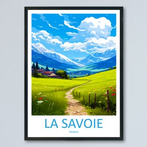 Art mural imprimé voyage en Savoie Décoration d'intérieur Tenture murale La Savoie Cadeau La Savoie Amateurs d'art France Cadeau amateur d'art Impression La Savoie