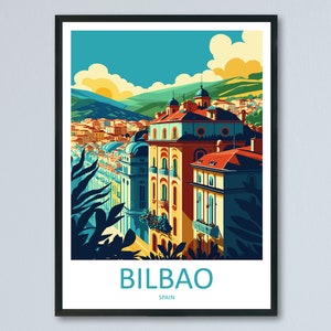Bilbao Travel Print Wall Art Bilbao Wall Hanging Home Décor Bilbao Gift Art Lovers Spain Art Lover Gift Bilbao Wall Décor Bilbao Spain Print