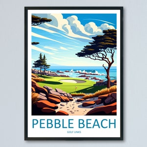 Pebble Beach Golf Links Travel Print Wall Art Pebble Beach Golf Links Wall Hanging Home Décor Pebble Beach Golf Links Gift Art Lovers