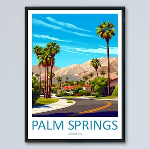 Palm Springs Travel Print Wall Art Palm Springs Wall Hanging Home Décor Palm Springs Gift Art Lovers California Art Lover Gift Palm Springs