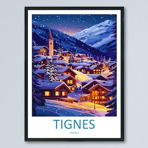 Tignes Travel Poster France Wall Art Ski Resort Print Alpine Mountain Illustration Snowy Landscape Decor Tignes Gift Souvenir Scene