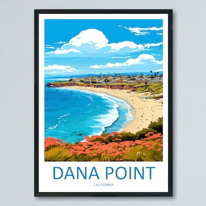 Dana Point Travel Print Wall Art Dana Point Wall Hanging Home Décor Dana Point Gift Art Lovers California Art Lover Gift
