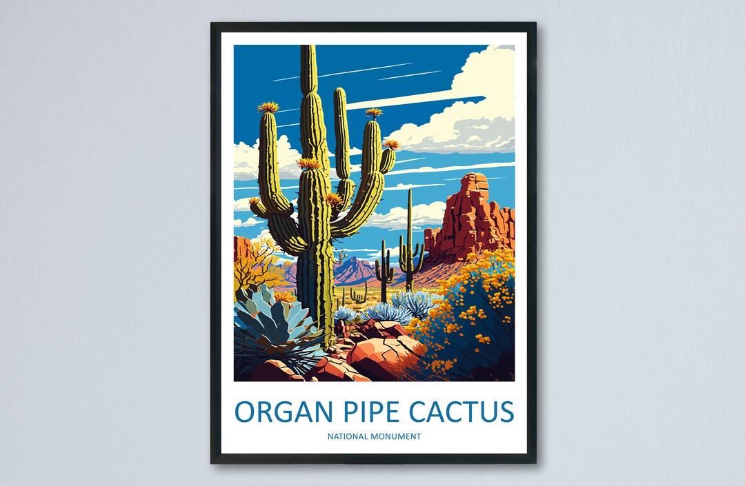 Organ Pipe Cactus National Monument Travel Print Wall Art Organ Pipe