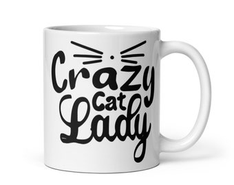 Crazy Cat Lady Mug, Cat Lady Mug, Funny Cat Mug, Cat Lover Gift, Cat Mom Mug, Cat Lady Mug, Cat Owner Gift, Cat Mom Gift, Mug For Cat Lovers
