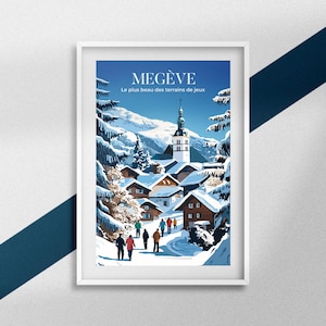 Megève Poster, Ski Resort Poster, Mont-Blanc Travel Souvenir, Mountain Decoration, Ski Gift, Alps Frame, Haute-Savoie Poster