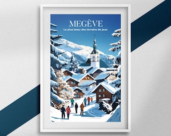 Affiche Megève, Poster Station De Ski, Souvenir Voyage Mont-Blanc, Décoration Montagne, Cadeau Ski, Cadre Alpes, Affiche Haute-Savoie