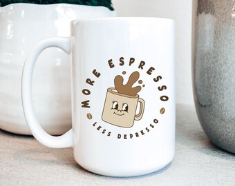 More Espresso Less Depresso 15oz Coffee Mug | Caffeine Addict Gift | Funny Coffee Cup | Boho Retro | Mental Health Humor | New Mom Gift