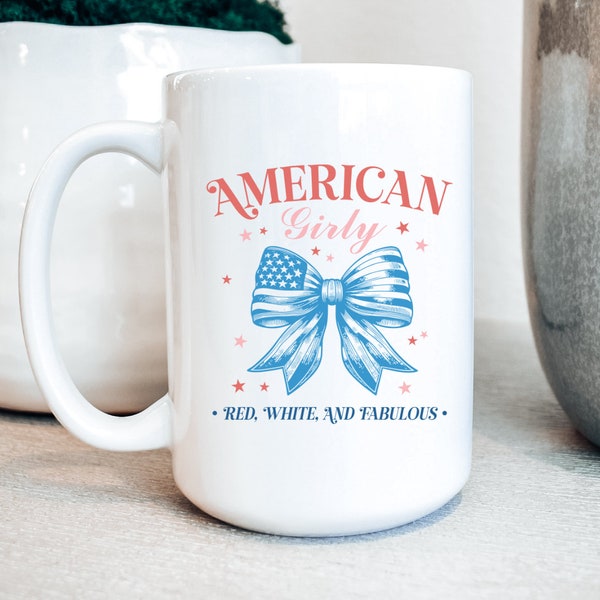 American Girly Red White Fabulous 15oz Coffee Mug | Coquette 4th Of July | God Bless USA | Bows | Patriotic | Preppy | Trendy | Independence