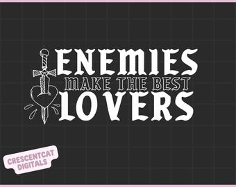 Enemies Make the Best Lovers PNG, Enemies to Lovers Books, Dark Romance Reader, Booktok, Bookish Digital Download, POD Small Business Design