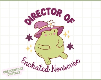 Director of Enchanted Nonsense, Whimsical Frog PNG, Magical Witchy Sticker PNG, Sublimation Design, Small Business Digital Download