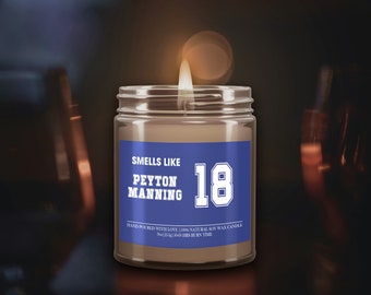 Smells Like A Peyton Manning Win Candle, Peyton Williams Manning Candle, Indianapolis Colts Gifts, Football Candle, Birthday Candle