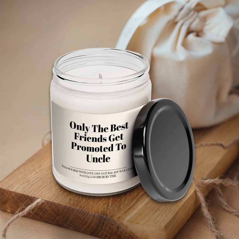 Only the Best Friends Get Promoted to Uncle Family Candle, Family