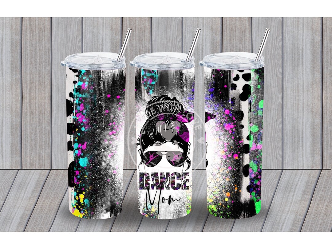 Dance Mom 20oz Straight Tumbler Wrap, Sublimation, PNG, Digital