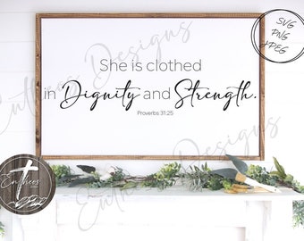She is clothed in Dignity and Strength     Digital Design | Door Hangers, Wood Signs, Wood Decor | SVG, JPEG and PNG included