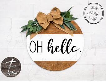 Oh hello.  Digital Design | Door Hangers, Wood Signs, Wood Decor | SVG, JPEG and PNG included