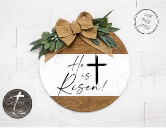 He is Risen  Digital Design | Door Hangers, Wood Signs, Wood Decor | SVG, JPEG and PNG included