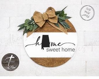 Home Sweet Home - Alabama  Digital Design | Door Hangers, Wood Signs, Wood Decor | SVG, JPEG and PNG included