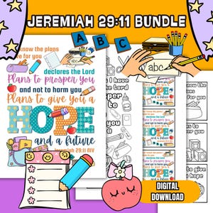 May include: A digital download bundle of printable worksheets featuring the Bible verse Jeremiah 29:11, "For I know the plans I have for you...plans to prosper you and not to harm you, plans to give you hope and a future." The worksheets feature a school theme with colorful illustrations of school supplies, apples, and the word "HOPE" in large, colorful letters.