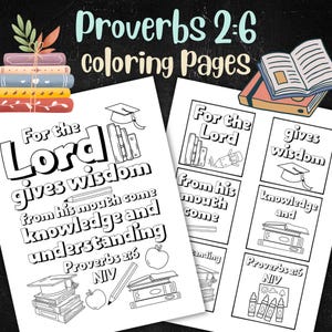 May include: Black and white coloring page featuring the Bible verse Proverbs 2:6, "For the Lord gives wisdom from his mouth come knowledge and understanding." The page includes illustrations of books, a graduation cap, and an apple.