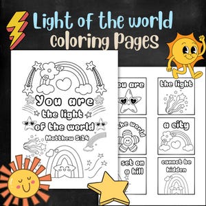 May include: Black and white coloring pages with the text "Light of the World Coloring Pages". The pages feature illustrations of rainbows, stars, and the phrase "You are the light of the world". Includes a cartoon sun and star.