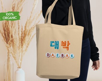 Daebak - organic Tote Bag, Learning Korean, Kpop lovers, Kdrama lovers