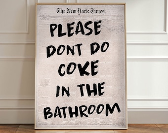 Please Don't Do Coke In The Bathroom Print | Trendy 2024 Printable Art | Retro Print | Preppy Wall Art Prints | Retro Funky Decor
