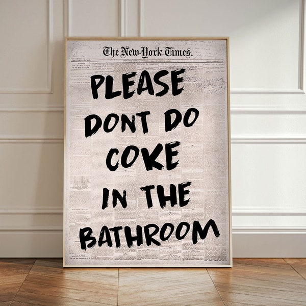 Please Don't Do Coke In The Bathroom Print | Trendy 2024 Printable Art | Retro Print | Preppy Wall Art Prints | Retro Funky Decor