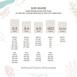 May include: A size guide for high-resolution JPG files that can be printed at 300 DPI. The guide shows different aspect ratios, including 2:3, 3:4, and 4:5, as well as ISO paper sizes and standard inch measurements. The guide also includes corresponding centimeter measurements for each size.