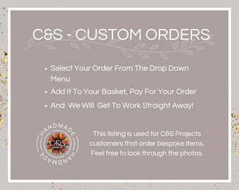 C&S Projects - Custom Orders Listing