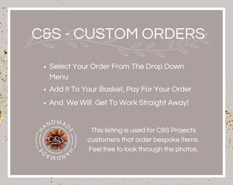 C&S Projects - Custom Orders Listing