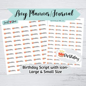 May include: A sheet of planner stickers with the word "Birthday" and a small cake icon. The sheet is filled with small stickers that say "Birthday" with a cake icon. The text "Birthday Script with icon - Large & Small Size" is at the bottom of the sheet.