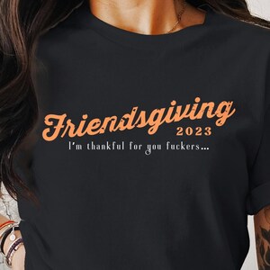 Friendsgiving 2023 Bella Canvas Tee, Funny Thanksgiving Shirt