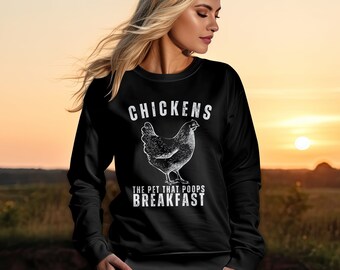 Chickens Poop Breakfast Gildan Sweatshirt, Funny Trendy Quote
