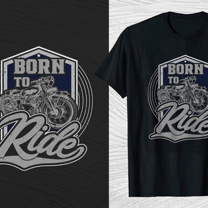 Motorcycle Born to Ride T-Shirt SVG Motorcycle T-shirt Design SVG Moto SVG Motorcycle svg