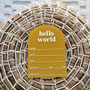 Personalized Hello World Baby Stat Sign, Acrylic Hospital Birth Stat Sign, Birth Announcement, Newborn Photo Prop, Baby Keepsake Gift Mustard