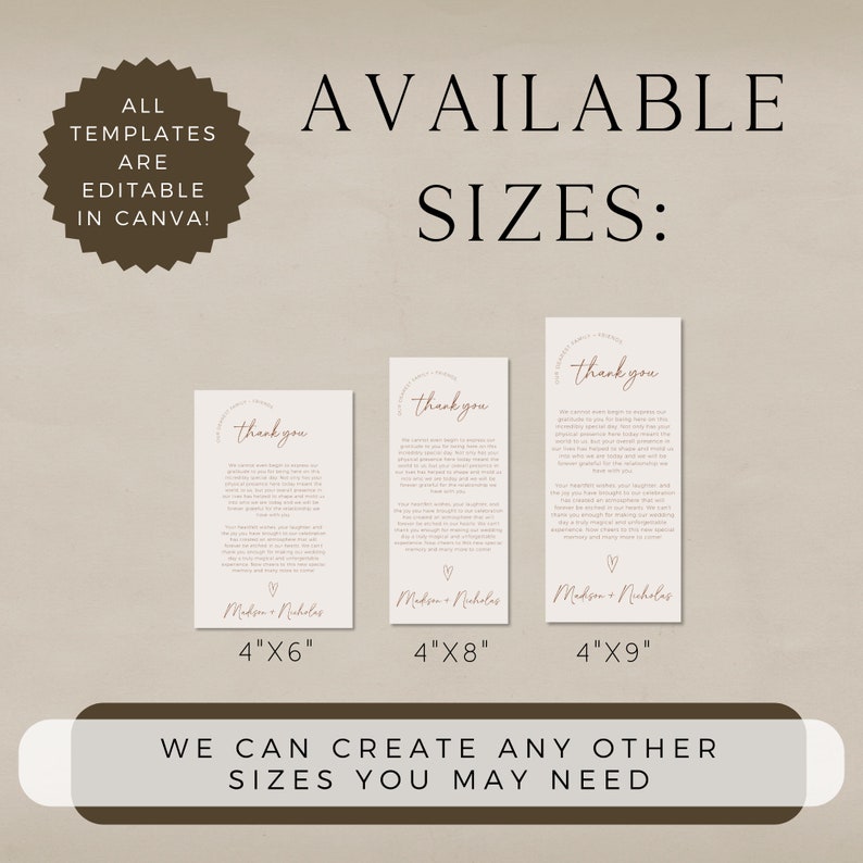 May include: A set of three printable thank you cards in different sizes: 4x6 inches, 4x8 inches, and 4x9 inches. The cards feature a simple design with a handwritten "thank you" message, a heart, and the names "Madison & Nicholas". The text "All templates are editable in Canva!" is in a circle at the top left of the image. The text "Available Sizes" is in a large font at the top center of the image. The text "We can create any other sizes you may need" is at the bottom center of the image.