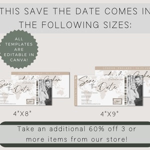 May include: A digital download of two printable save the date cards with a travel theme. The cards are 4 inches by 8 inches and 4 inches by 9 inches. The cards feature a world map, a boarding pass, and a photo of a couple. The text on the cards reads "Save the Date".