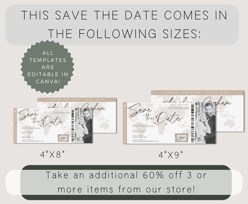 May include: A digital download of two printable save the date cards with a travel theme. The cards are 4 inches by 8 inches and 4 inches by 9 inches. The cards feature a world map, a boarding pass, and a photo of a couple. The text on the cards reads "Save the Date".
