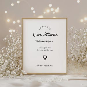 To All The Love Stories That Came Before Us Sign, Whimsical Generations Of Love Sign Template, Custom Handwritten Wedding Memorial Table