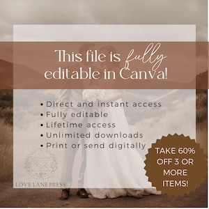 May include: A couple in wedding attire stands in a field. The text "This file is fully editable in Canva!" is displayed in a brown rectangle at the top of the image. Below the text, a list of features is displayed: "Direct and instant access", "Fully editable", "Lifetime access", "Unlimited downloads", "Print or send digitally". A brown starburst shape with the text "TAKE 60% OFF 3 OR MORE ITEMS!" is in the lower right corner of the image.