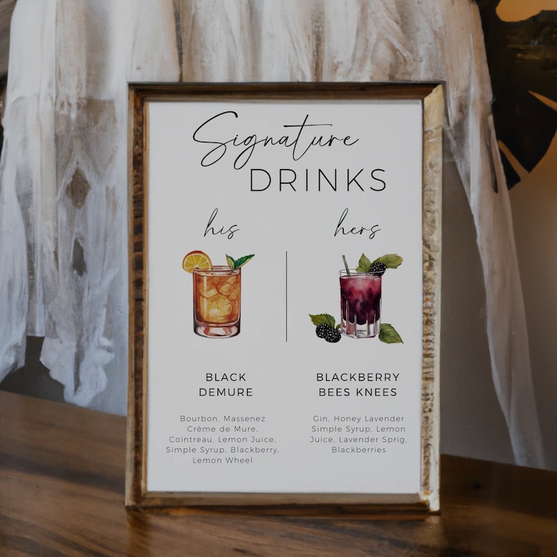 May include: A printable sign with the text "Signature Drinks" and illustrations of two cocktails. The text "his" is above a cocktail with a lemon wheel and the text "hers" is above a cocktail with blackberries. The text below the cocktails lists the ingredients for each drink.