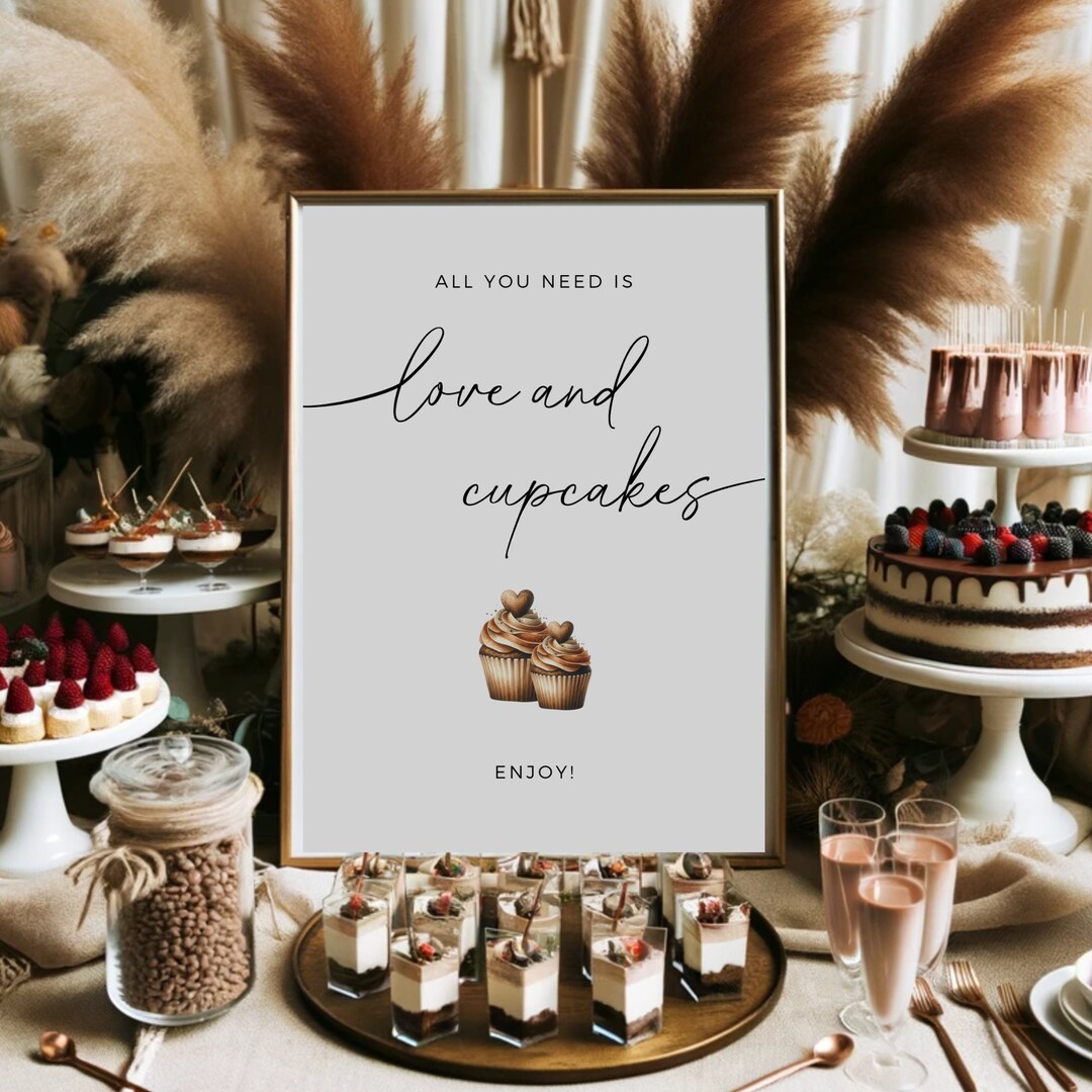 All You Need is Love and Cupcakes, Editable Template, Boho Wedding Sign ...