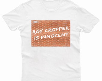 Roy Cropper Is Innocent Mens Tshirt Free Roy Cropper Unisex & Kids Funny TV Tee