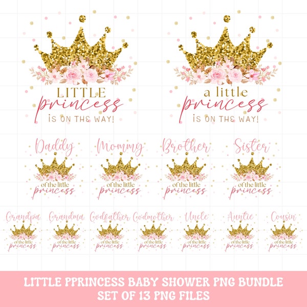 Little Princess baby shower shirt png bundle, Pink gold crown Mom dad sister brother baby shower Princess shirt png, Instant Download