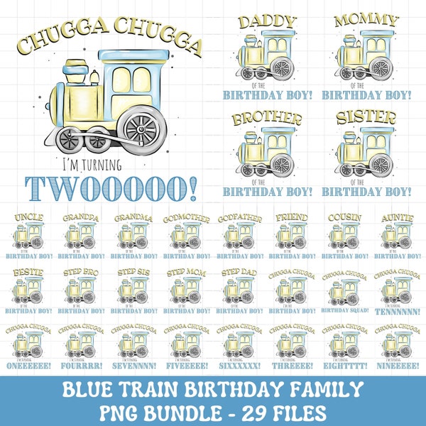 Blue Chugga Chugga train birthday family matching shirt PNG bundle, Chugga Chugga train family matching shirt birthday shirt png bundle