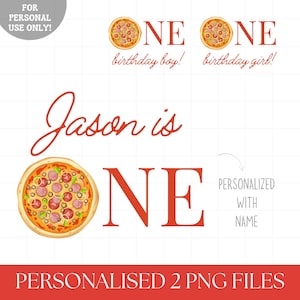 May include: A digital design featuring pizza graphics and the text "ONE" in red, with the phrases "birthday boy!" and "birthday girl!". The design includes the name "Jason is" and the words "PERSONALIZED WITH NAME".